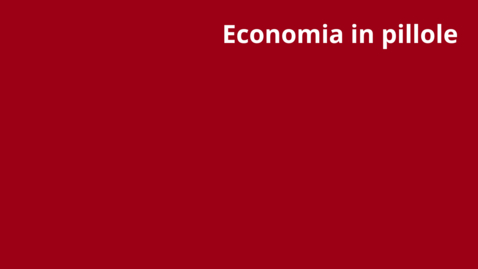 Thumbnail for Trailer: Economia in pillole